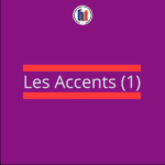 تفاوت اَکسان‌ها (les accents) چیست؟ (بخش اول)